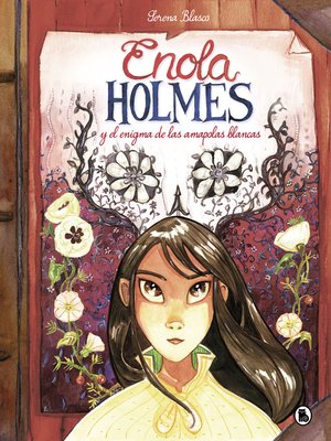 cover image of Enola Holmes y el enigma de las amapolas blancas (Enola Holmes. La novela gráfica 3)